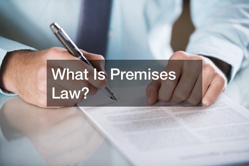 What Is Premises Law?