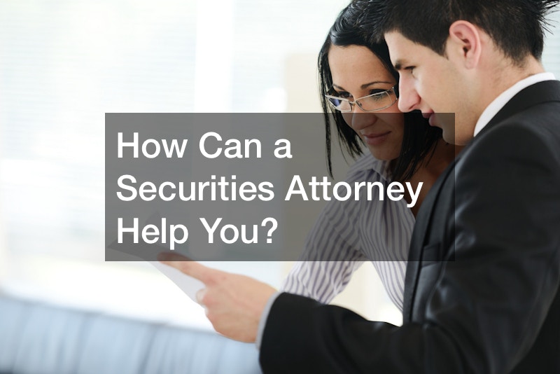 How Can a Securities Attorney Help You?