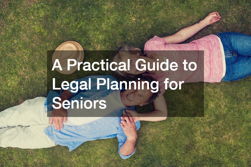 A Practical Guide to Legal Planning for Seniors